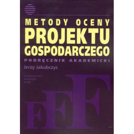 Metody oceny projektu gospodarczego