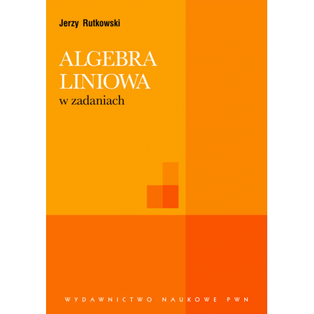 Książka - Algebra liniowa w zadaniach