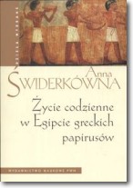 Życie codzienne w Egipcie greckich papirusów