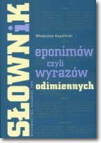Książka - Słownik eponimów czyli wyrazów odimiennych