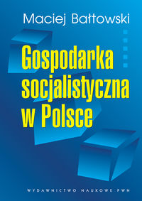 Książka - Gospodarka socjalistyczna w Polsce