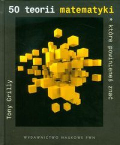 Książka - 50 teorii matematyki które powinieneś znać