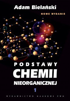 Książka - Podstawy chemii nieorganicznej. Tom 1