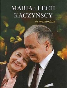Książka - Maria i Lech Kaczyńscy In memoriam