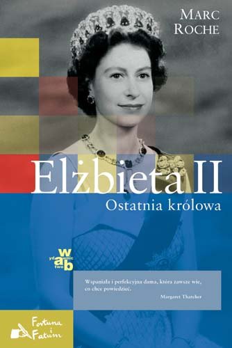 Książka - Elżbieta II. Ostatnia Królowa