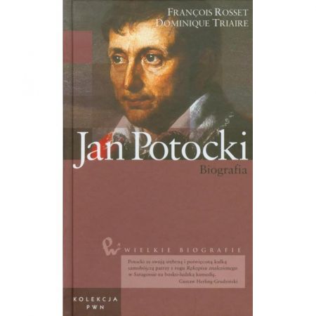 Wielkie biografie Tom 13 Jan Potocki Biografia