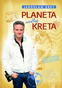 Książka - Planeta według Kreta Jarosław Kret