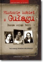 Historie kobiet z Gułagu