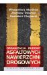 Książka - Organizacja budowy asfaltowych nawierzchni drogowych