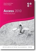 Książka - Access 2010. Praktyczny kurs