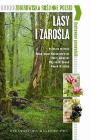 Książka - Zbiorowiska roślinne Polski. Lasy i zarośla. Ilustrowany przewodnik