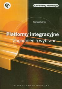 Książka - Platformy integracyjne Zagadnienia wybrane