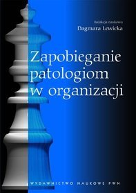 Książka - Zapobieganie patologiom w organizacji