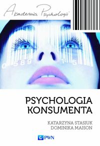 Książka - Akademia psychologii. Psychologia konsumenta