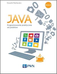 Książka - Java Programowanie praktyczne od podstaw