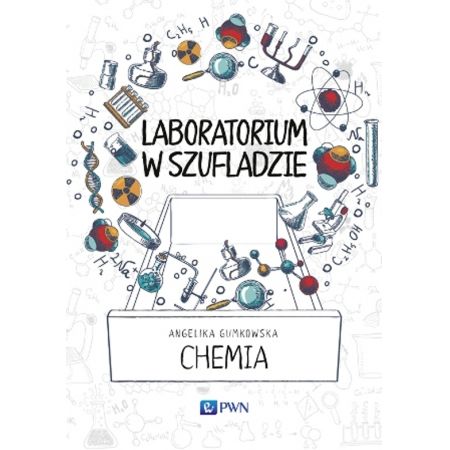 Książka - Chemia Laboratorium w szufladzie