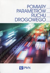 Książka - Pomiary parametrów ruchu drogowego