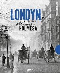 Książka - Londyn w czasach Sherlocka Holmesa