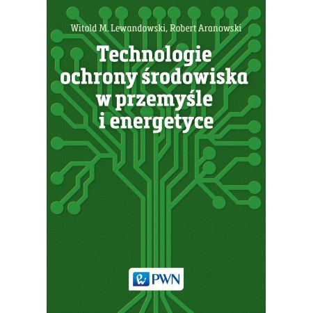 Technologie ochrony środowiska w przemyśle i energetyce