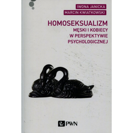 Książka - Homoseksualizm męski i kobiecy w perspektywie psychologicznej