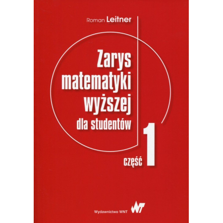 Książka - Zarys matematyki wyższej dla studentów Część 1