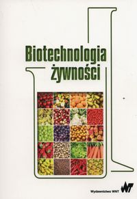 Książka - Biotechnologia żywności