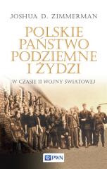 Książka - Polskie Państwo Podziemne i Żydzi w czasie II wojny światowej