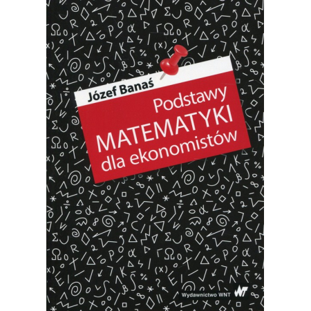 Książka - Podstawy matematyki dla ekonomistów