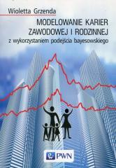 Książka - Modelowanie karier zawodowej i rodzinnej z wykorzystaniem podejścia bayesowskiego