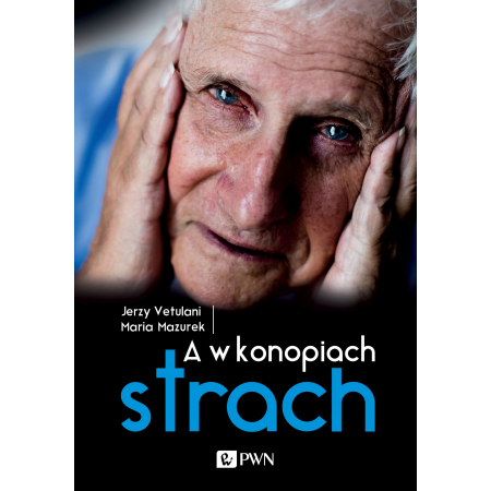 A w konopiach strach