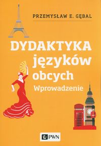 Książka - Dydaktyka języków obcych wprowadzenie