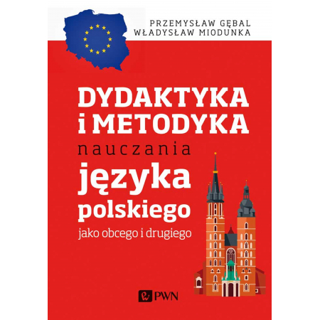 Dydaktyka i metodyka nauczania języka polskiego jako obcego i drugiego