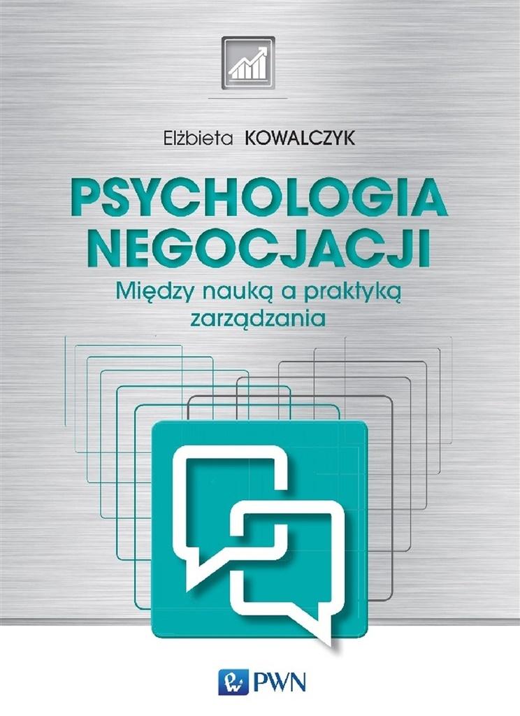 Książka - Psychologia negocjacji. Między nauką a praktyką zarządzania