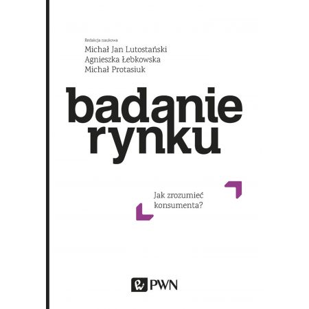 Badanie rynku. Jak zrozumieć konsumenta