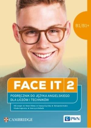 Face it 2. Język angielski. Podręcznik. B1/B1+. Liceum i technikum