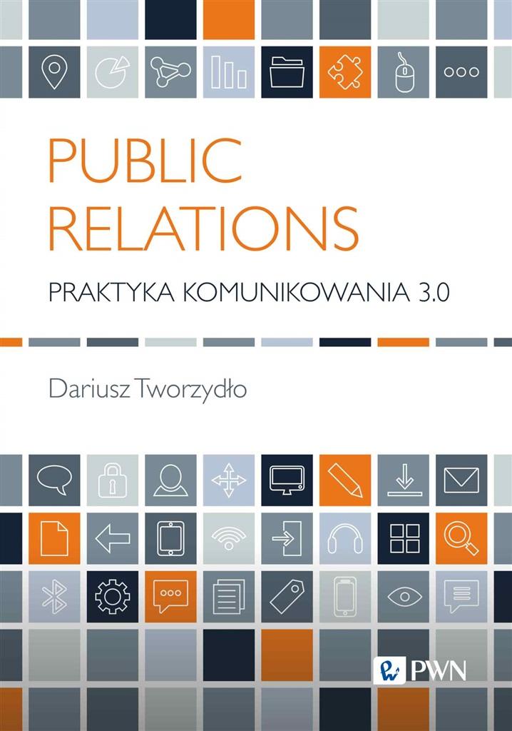 Public Relations. Praktyka działania 3.0