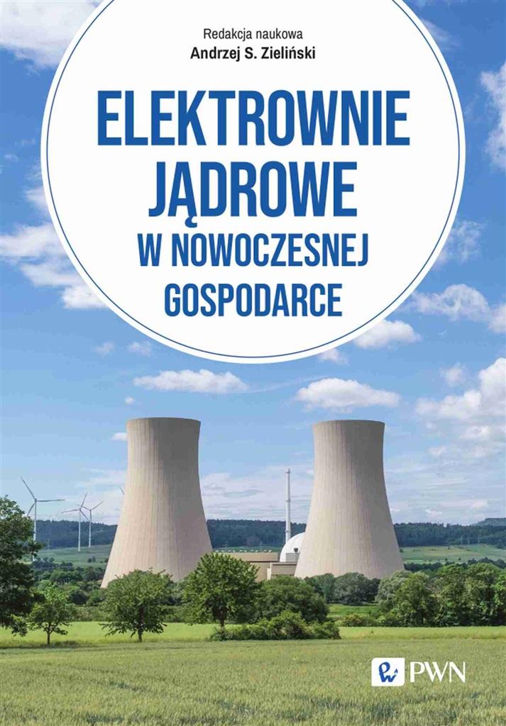 Elektrownie jądrowe w nowoczesnej gospodarce