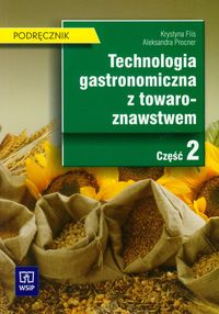 Książka - Technologia gastronomiczna z towaroznawstwem cz. 2