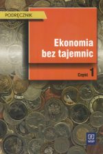 Książka - Ekonomia bez tajemnic Podręcznik Część 1
