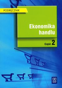 Książka - Ekonomika Handlu cz.2 w.2008 WSiP