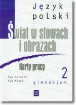 Książka - Świat w słowach i obrazach Gimnazjum kl. 2 Karty Pracy wydanie 2011