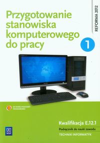 Książka - Przygotowanie stanowiska komputerowego do pracy 1