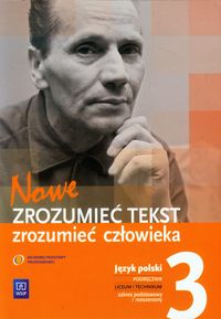 J.polski LO Nowe zrozumieć tekst XX-lecie.. 3 WSiP