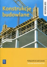 Książka - Konstrukcje budowlane. Technik budownictwa WSiP