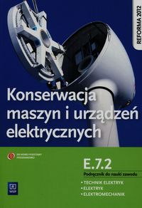 Książka - Konserwacja maszyn i urządz. elek. Kwal.E.7.2 WSiP