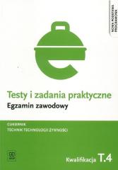 Książka - Testy i zad. prakt. Tech. technol. żywn. T.4