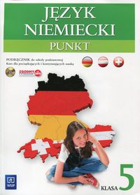 Książka - Punkt. Język niemiecki. Podręcznik. Klasa 5. Kurs dla początkujących i kontynuujących naukę (z CD audio) Szkoła podstawowa
