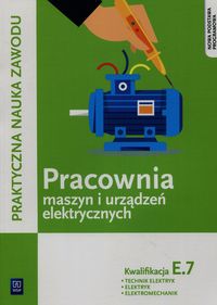 Książka - Pracownia maszyn i urządzeń elektrycznych Kwal E.7