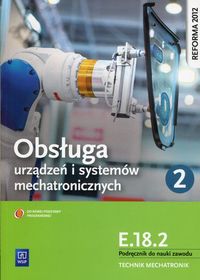 Książka - Obsługa urządzeń i systemów mech. cz.2 Kwal.E.18.2