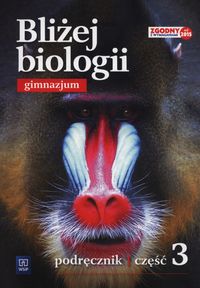 Książka - Bliżej biologii Podręcznik Część 3